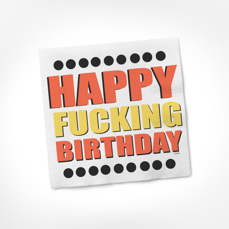 Happy Fucking Birthday COCKTAIL NAPKIN