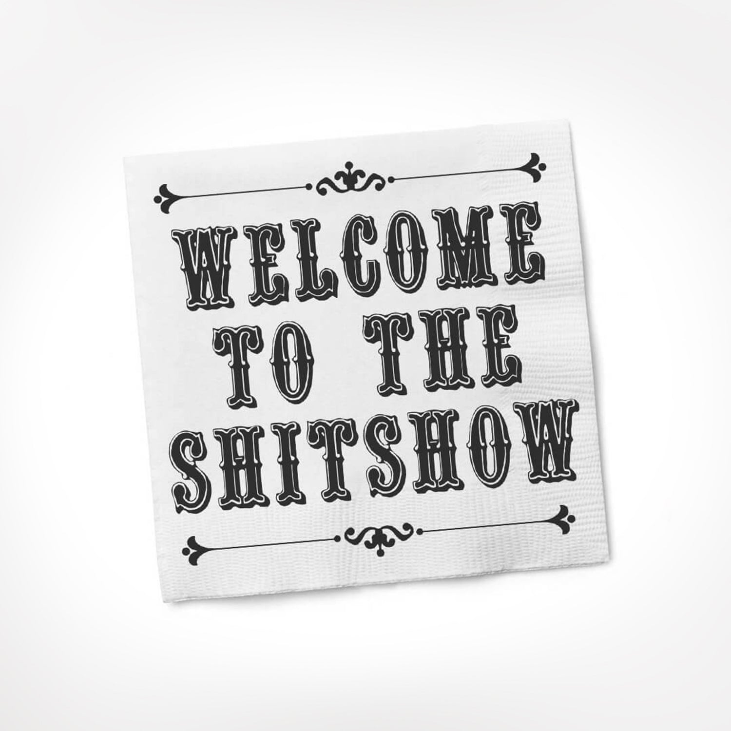 Welcome To The Shitshow Napkins